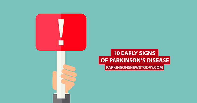 10 Early Signs Of Parkinsons Disease Parkinsons News Today 