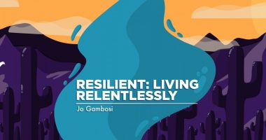 Resilient: Living Relentlessly Column Banner