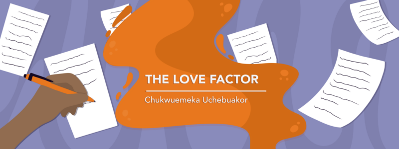banner image for Chukwuemeka Uchebuakor's Parkinson's column, "The Love Factor"